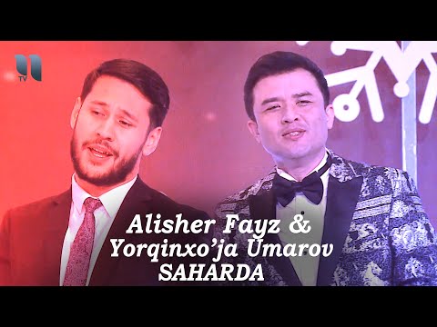 Alisher Fayz x Yorqinxo'ja Umarov - Saharda