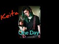 Keita - One Day (Demo) Audio