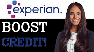 How Experian Boost Works (2025)