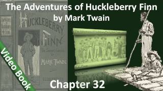 Chapter 32 - The Adventures of Huckleberry Finn by Mark Twain - I have a New Name Chapter 32 - The Adventures of Huckleberry Finn by Mark Twain - I have a New Name