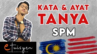 [eTuisyen] SPM BAHASA MELAYU: Bab Tatabahasa - Ayat Tanya & Kata Tanya