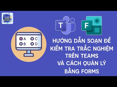 Video Cách tạo bài kiểm tra trắc nghiệm trên Microsoft Teams... - YouTube