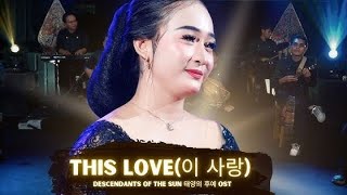 Download Lagu This Love(이 사랑) l Descendants of the Sun 태양의 후예 OST - New Normal Keroncong (Music Video Cover)  MP3