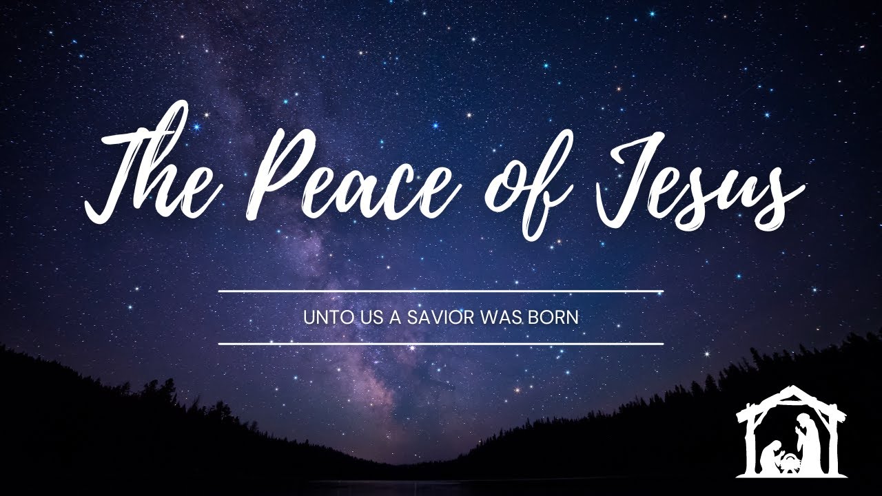 12 25 22 The Big Story Of The Bible Part Two 5 The Peace Of Jesus 12-25-22-the-big-story-of-the-bible-part-two-5-the-peace-of-jesus