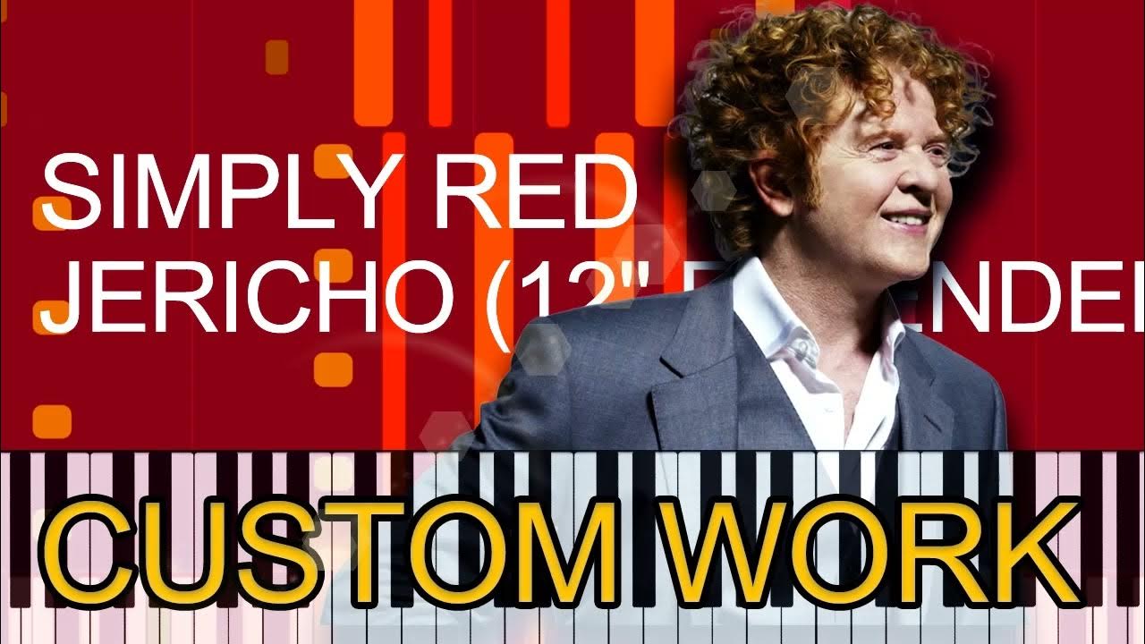 Simply Red JERICHO (12'' EXTENDED MIX) (2021 REMASTER) (PRO MIDI FILE