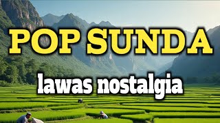 POP SUNDA LAWAS - PALING SEDIH JADI INGET KA JAMAN BAHELA