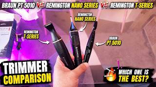 Braun PT 5010 vs Remington Nano Series vs Remington T-Series 🔥 Trimmer Comparison | Which Is Best