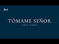 Tómame Señor - Jésed