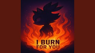 Download lagu I Burn for You