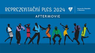 Reprezentační ples Univerzity Palackého 2024 - official aftermovie