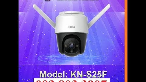 CAMERA WIFI PTZ FULL COLOR 2.0MP KBONE KN-S25F CHUẨN 2021 - Có màu ban đêm xoay 360 độ - 0938033907