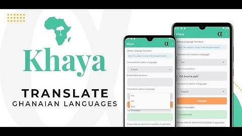 Announcing Khaya Android Translation App for Ghanaian Languages & Companion Web App