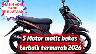5 Motor Matic Bekas 5 Jutaan Terbaik 2026: Murah, Irit, & Gampang Rawat!