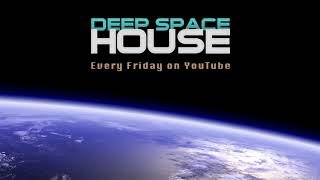 Deep Space House Show 299 | 100% Deep Tech House Mix | 2018