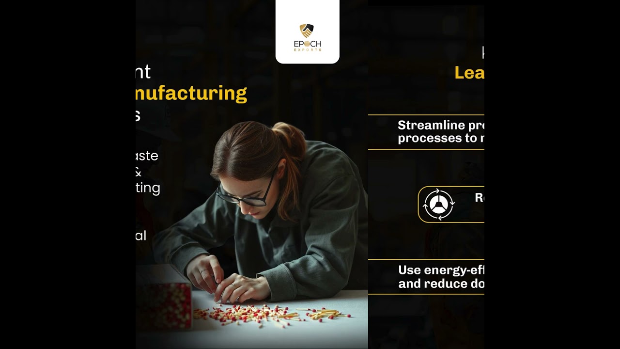 Lean Manufacturing | Epoch Exports