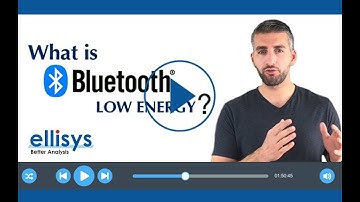 Ellisys Bluetooth Video 1: Intro to Bluetooth Low Energy