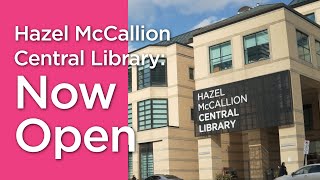 Hazel McCallion Central Library is Open