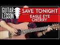 Save Tonight Guitar Tutorial - Eagle Eye Cherry Guitar Lesson 🎸 |Easy Chords + Guitar Cover|