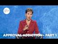 Approval Addiction - Pt 1 | Enjoying Everyday Life | Joyce Meyer