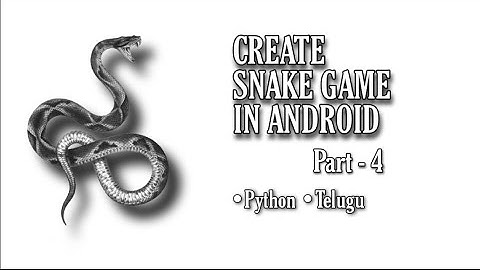 Creating snakegame on andriod |python  | turtle | telugu