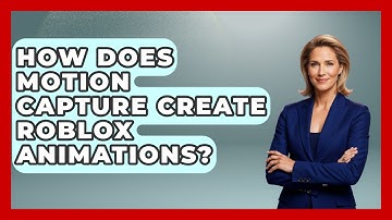 How Does Motion Capture Create Roblox Animations? - Open World Tycoons