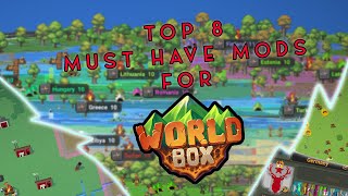 8 TOP MODS EVERY WORLDBOXER Should Have!