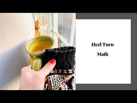 How to Knit | Heel Turn Math