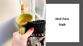 How to Knit | Heel Turn Math