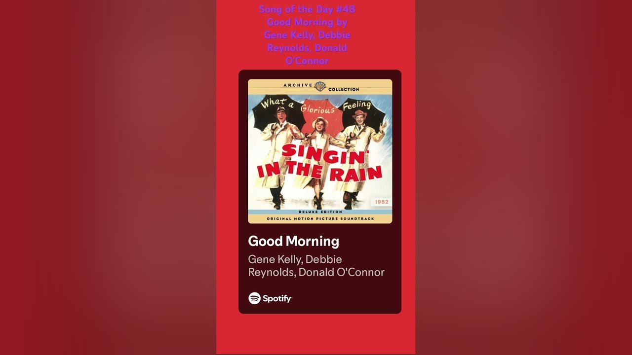 Song of the Day #48 #recommended #music #movie #musical #listen #songoftheday #singinintherain #film