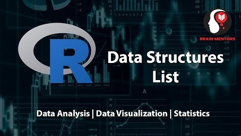 List in R | Brain Mentors Pvt. Ltd.