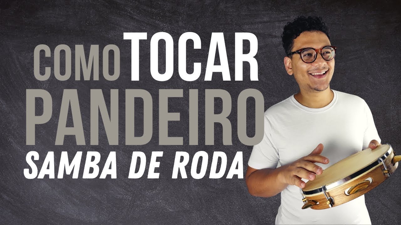 COMO TOCAR SAMBA DE RODA NO PANDEIRO | PANDEIRO NA PRÁTICA