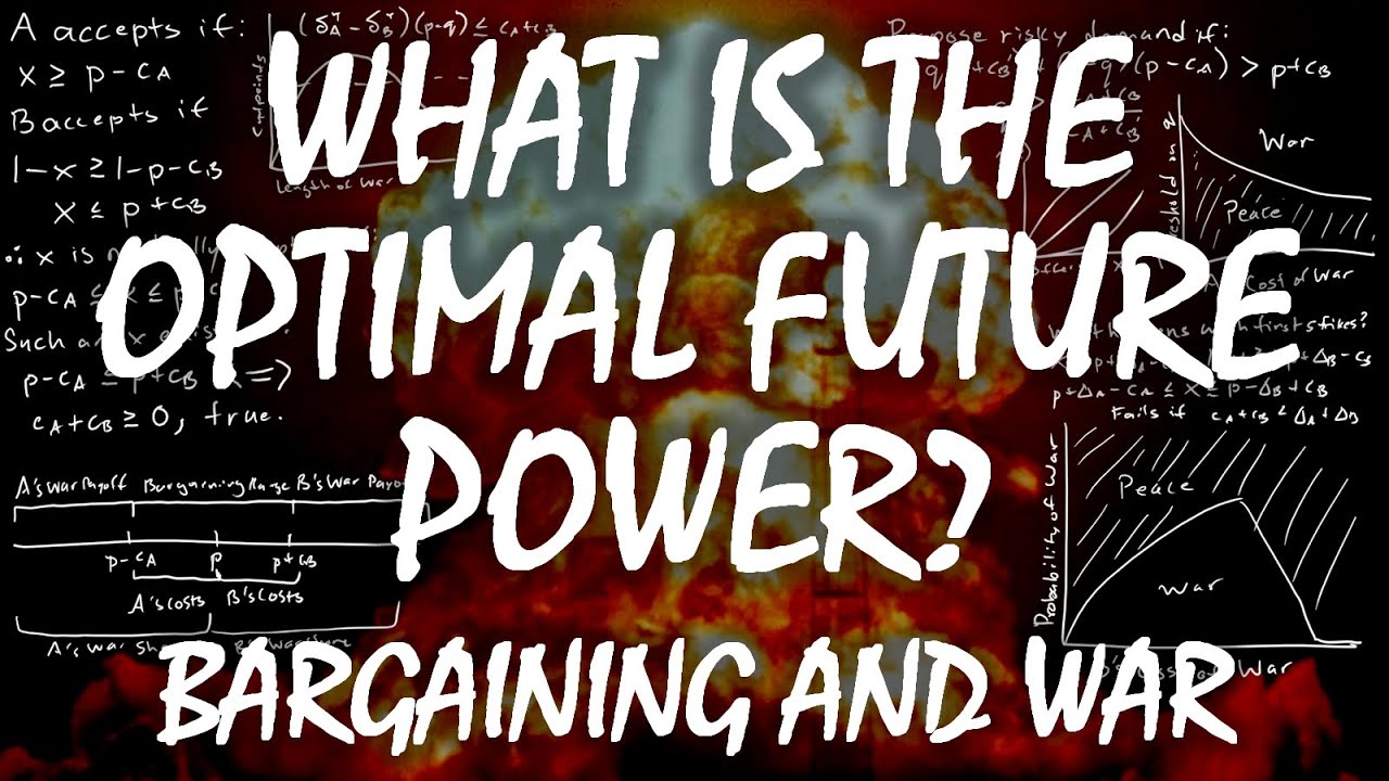 What Is the Optimal Future Power? | Bargaining and War - YouTube