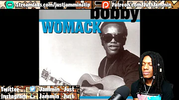 FIRST TIME HEARING Bobby Womack - Daylight REACTION