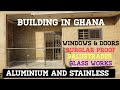 Building in Ghana: Burglar Proof work ,Windows & Doors,Gates Balustrades And all Glass Works