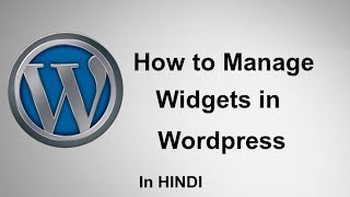 How to Manage Widgets in wordpress (HINDI)