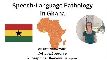 Speech Language Pathology in Ghana