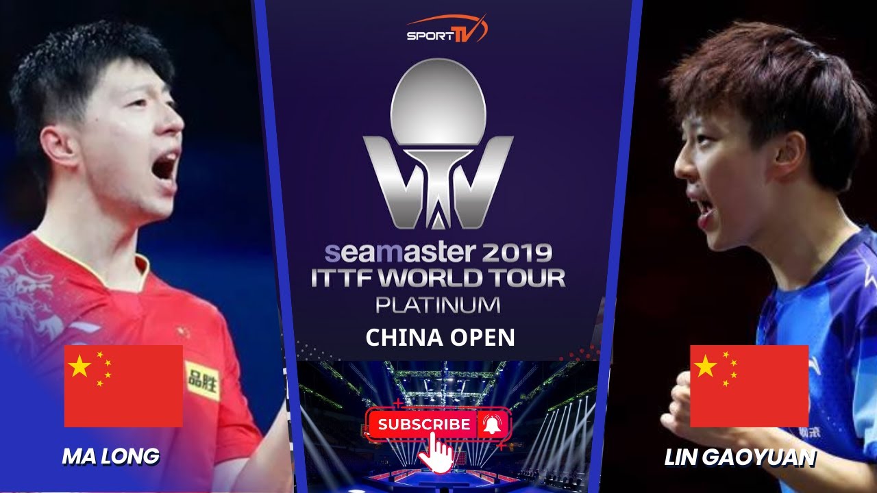 ( Full Match ) Đỉnh cao tấn công | Ma Long vs LIN Gaoyuan | Final - ITTF China Open