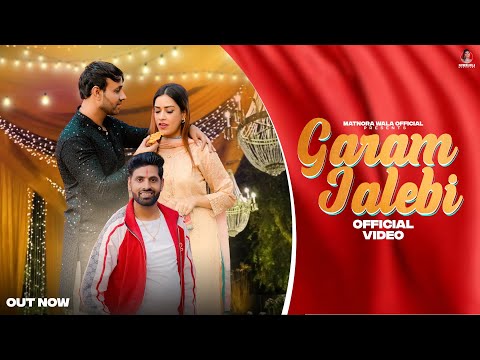 Garam Jalebi (Official Video) Mahesh Nagar & Sandeep Matnora || New Haryanvi Songs Haryanavi 2025