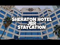 SHERATON HOTEL DUBAI JUMEIRAH BEACH RESORT STAYCATION Vlog#202