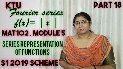 Fourier Series Problems 13| Series Representation of Functions |MAT101 Module5| KTU | S1| Part 18