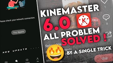 KineMaster new 6.0.1 Update -  | All problem solved  | Nfk Pictures