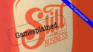 Still In Business Gamesplained - Introduction