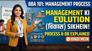 BBA 101: Evolution of Management Thought (Classical, Neo-Classical, Modern) Explained