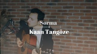 Kaan Tangöze - Sorma (Cover) - Jackson Lerry