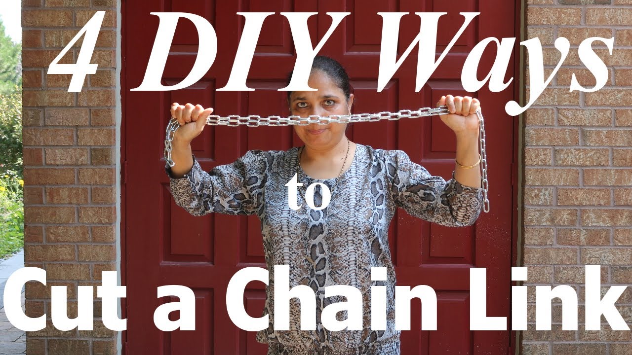 Diy: How To Cut A Chain Link (4  Different Methods)