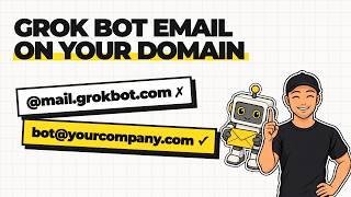 Grok Bot Email on Your Own Domain (Not @mail.grokbot.com)