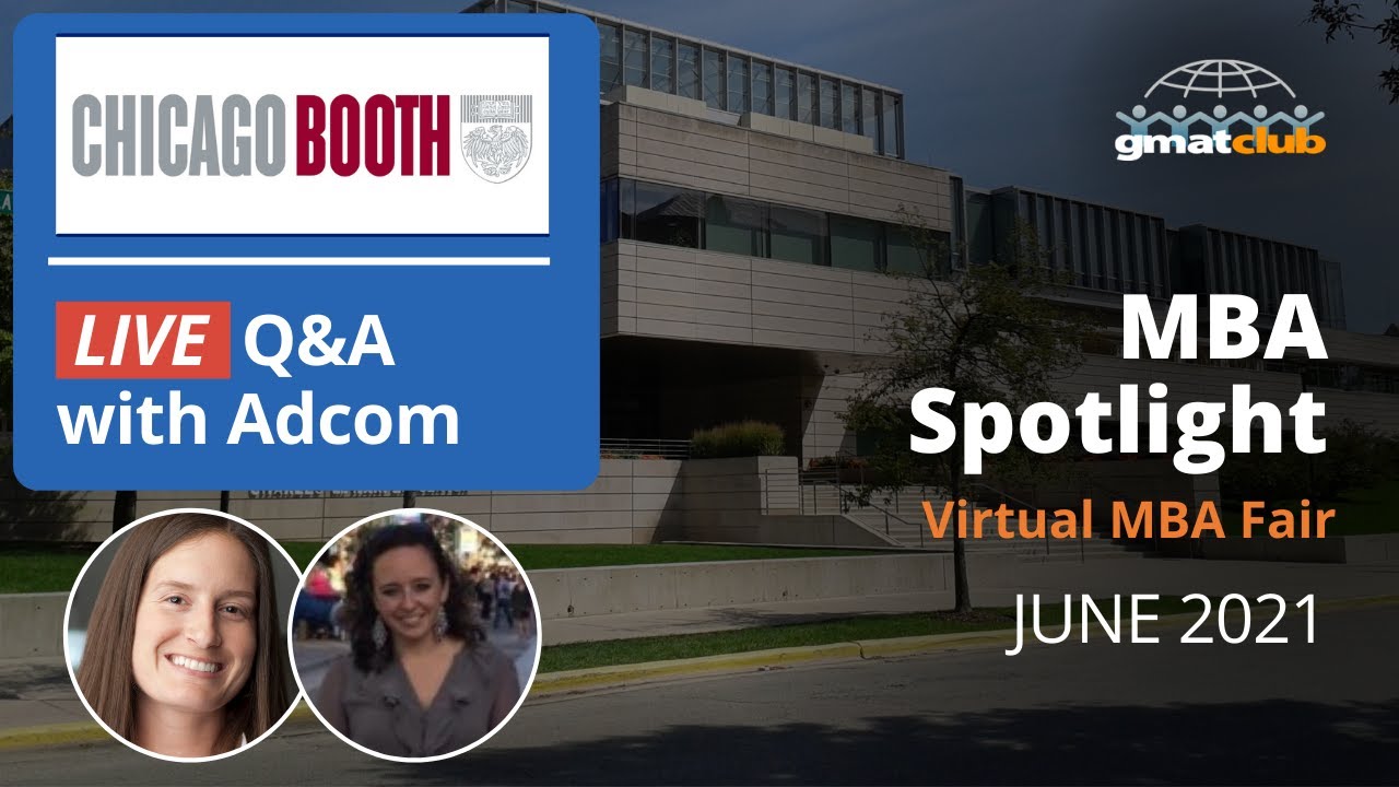 Booth Adcom Live Q&A | Chicago Booth MBA Admissions | #MBA Spotlight Fair June 2021