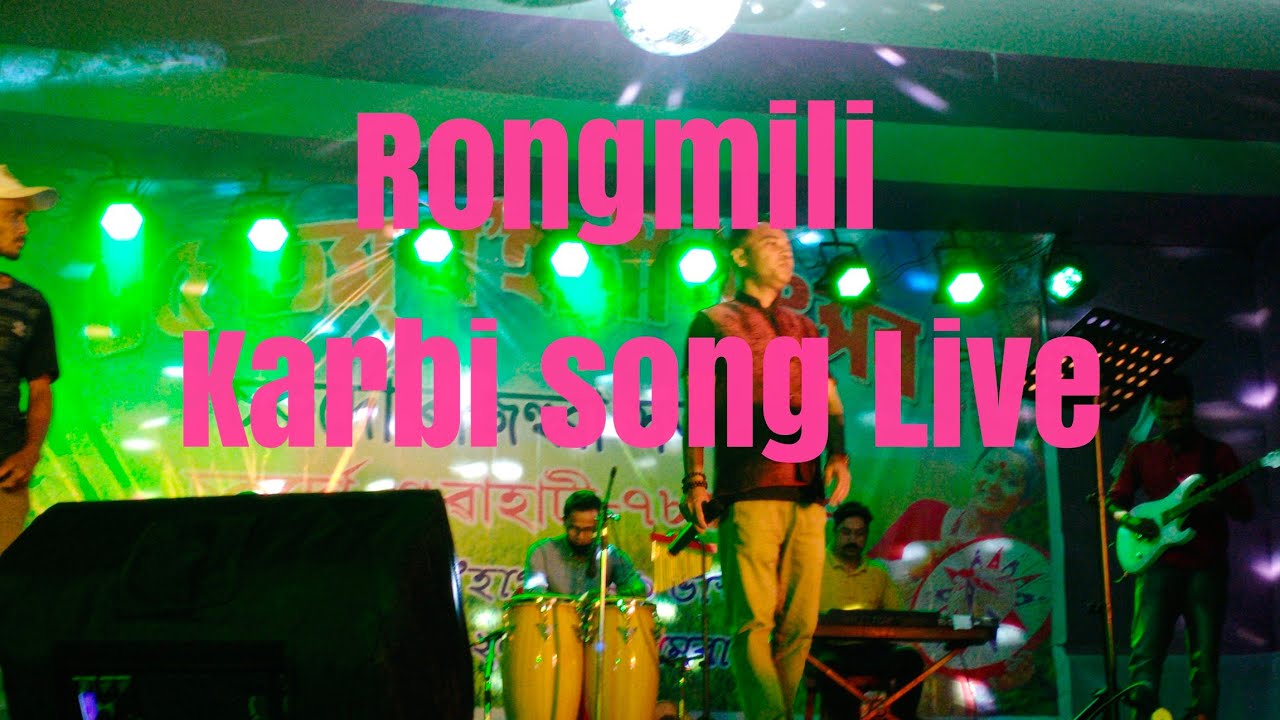Rongmili  Ajay Bey  Karbi Song  Live Show 2022