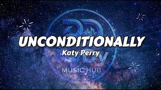 Download lagu UNCONDITIONALLY - Katy Perry (Lyrics)