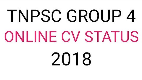 TNPSC GROUP 4 2018 ONLINE CERTIFICATE VERIFICATION STATUS